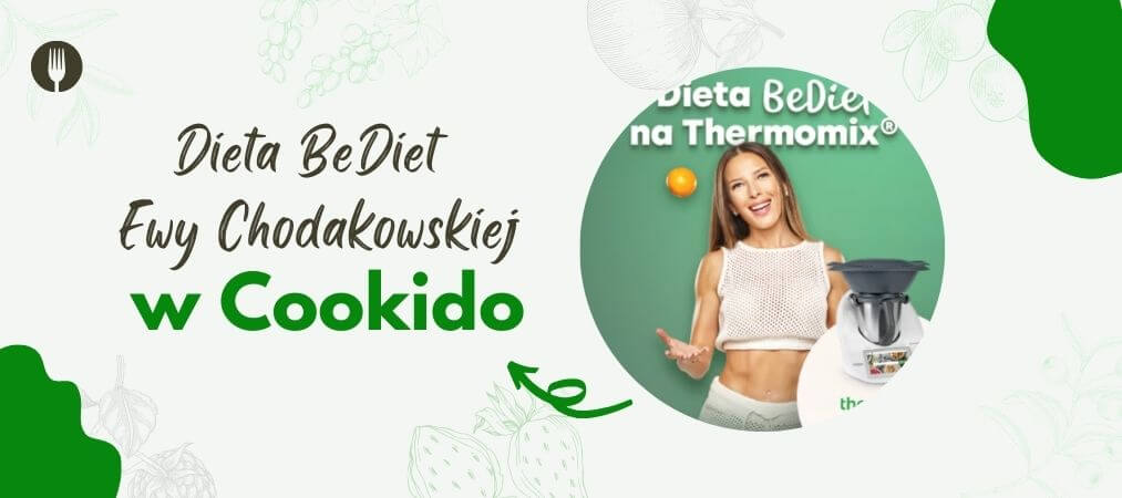 Dieta BeDiet Ewy Chodakowskiej Na Thermomix